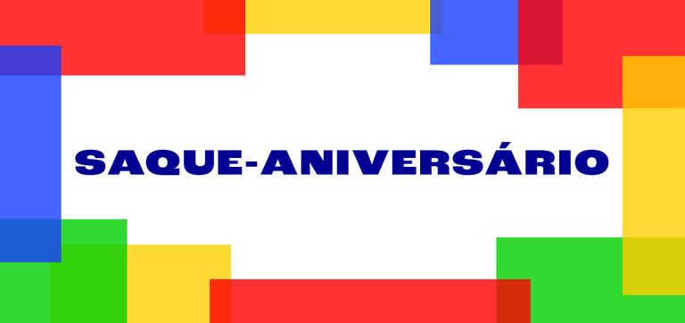 SAQUE-ANIVERSÁRIO.png