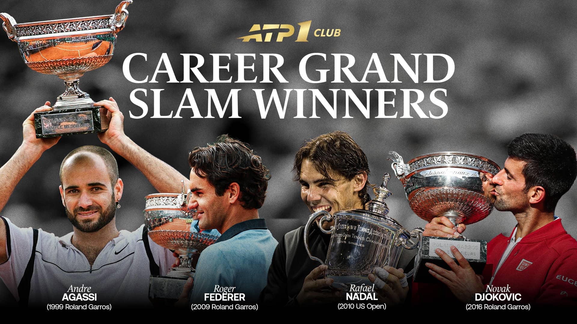Andre Agassi, Roger Federer, Rafael Nadal and Novak Djokovic are the four players in the Open Era to have won the Career Grand Slam.
